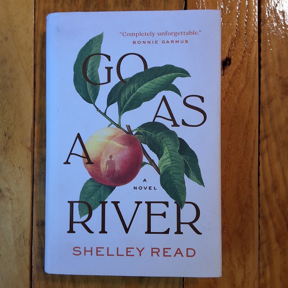 Go as a River Shelley Read Hardcover Novel First Edition Fiction